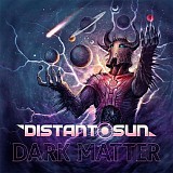 Distant Sun - Dark Matter