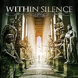 Within Silence - Gallery Of Life