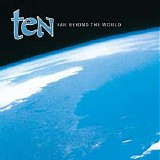 Ten - Far Beyond The World