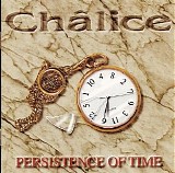 Chalice - Persistence Of Time