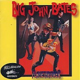 Big John Bates - Flamethrower