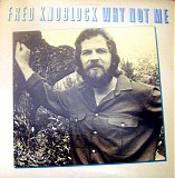 Fred Knoblock - Why Not Me