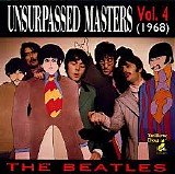 Beatles - Unsurpassed Masters, Vol. 4 (1968)