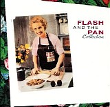 Flash And The Pan - Collection