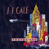 J.J. Cale - Travel-Log