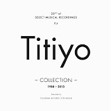 Titiyo - Collection 1988-2013