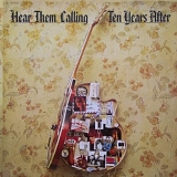 Ten Years After - Hear them calling