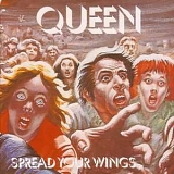 Queen - Spread Your Wings