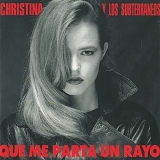 Christina Y Los SubterrÃ¡neos - Que Me Parta Un Rayo