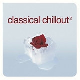 Various artists - Classical Chillout 2