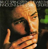 Bruce Springsteen - The Wild, The Innocent & The E Street Shuffle