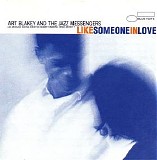 Art Blakey & The Jazz Messengers - Like Someone In Love