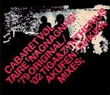 Cabaret Voltaire - 'NagNagNag' '79 Original / '02 Tiga&Zyntherius Akufen / RH Kirk Mixes;