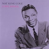 Nat King Cole - Love Songs