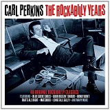 Carl Perkins - The Rockabilly Years