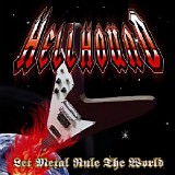 Hellhound - Let Metal Rule The World