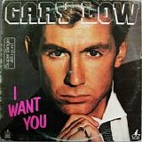 Gary Low - I Want You