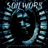 Soilwork - Chainheart Machine