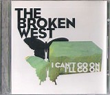 The Broken West - I Can't Go On, I'll Go On