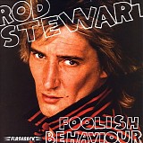 Rod Stewart - Foolish Behaviour