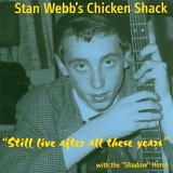 Stan Webb's Chicken Shack - Still Live After All These Years