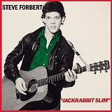 Steve Forbert - Alive On Arrival/Jack Rabbit Slim (Special Anniversary Edition)