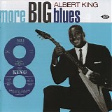 Albert King - More Big Blues