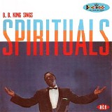 B.B. King - B.B. King Sings Spirituals