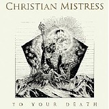 Christian Mistress - To Your Death