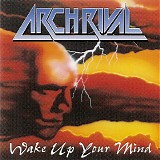 Arch Rival - Wake Up Your Mind