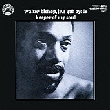 Walter Bishop, Jr.'s 4th Cycle - Keeper Of My Soul