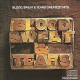 Blood, Sweat & Tears - Greatest Hits