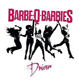 Barbe-Q-Barbies - Driven