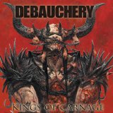 Debauchery - Kings Of Carnage - Cd 1
