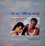 Go West - Goodbye Girl