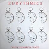 Eurythmics - When Tomorrow Comes