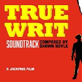 Shawn Boyle - True Writ