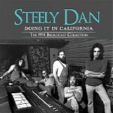 Steely Dan - Doing It In California: The 1974 Broadcast Collection