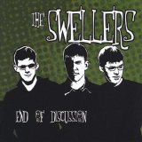 The Swellers - End Of Discussion