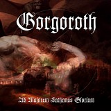 Gorgoroth - Ad Majorem Sathanas Gloriam