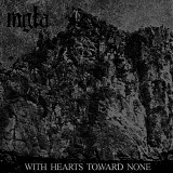 Mgla - With Hearts Towards None