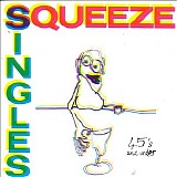 Squeeze - Singles: 45's And Under