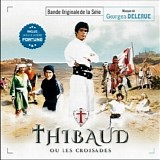 Georges Delerue - Thibaud [ou Les Croisades] & Fortune