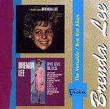 Brenda Lee - The Versatile + Bye Bye Blues