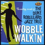 The Duke Robillard Jazz Trio - Wobble Walkin'