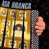 Various artists - Asa Branca:Accordion Forro From Brazil