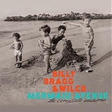 Billy Bragg & Wilco - Mermaid Avenue: The Complete Sessions