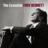 Tony Bennett - The Essential Tony Bennett