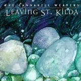TANNAHILL WEAVERS - Leaving St Kilda