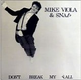 Viola, Mike And Snap! - Don't Break My Fall